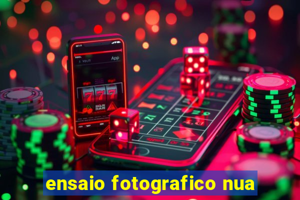 ensaio fotografico nua